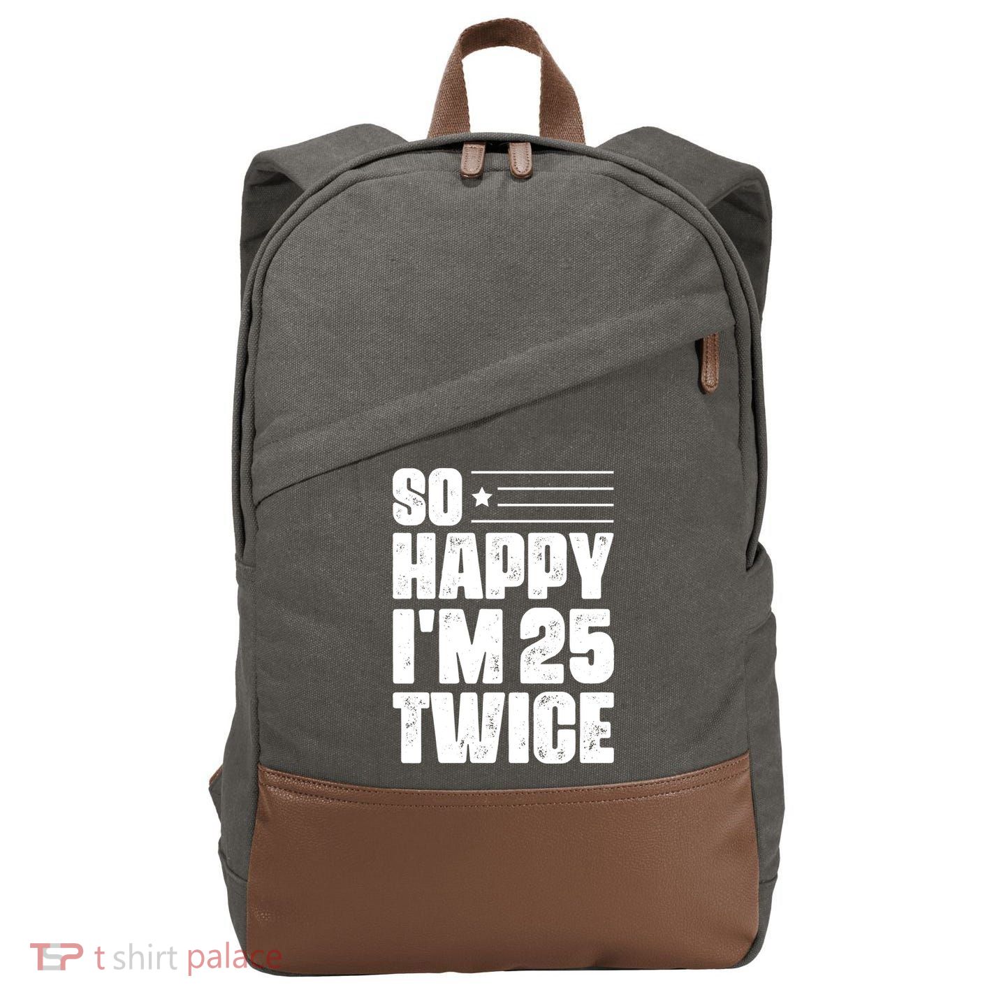 So Happy Im 25 Twice 50th Birthday Funny Cotton Canvas Backpack