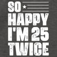 So Happy Im 25 Twice 50th Birthday Funny Vector Backpack