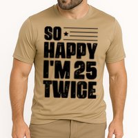 So Happy Im 25 Twice 50th Birthday Funny Cooling Performance Crew T-Shirt