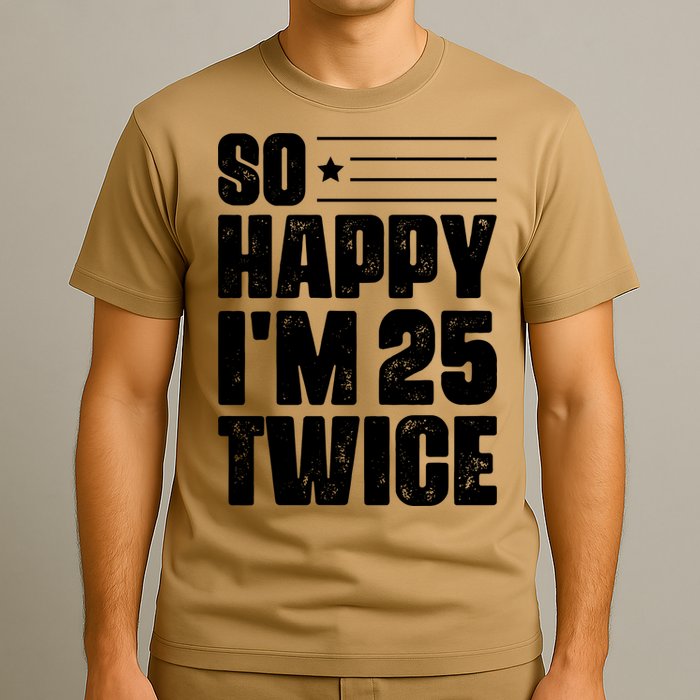 So Happy Im 25 Twice 50th Birthday Funny T-Shirt