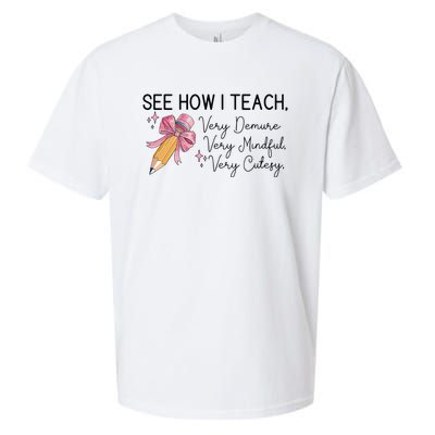 See How I Teach Very Demure Very Mindful Very Cutesy Sueded Cloud Jersey T-Shirt