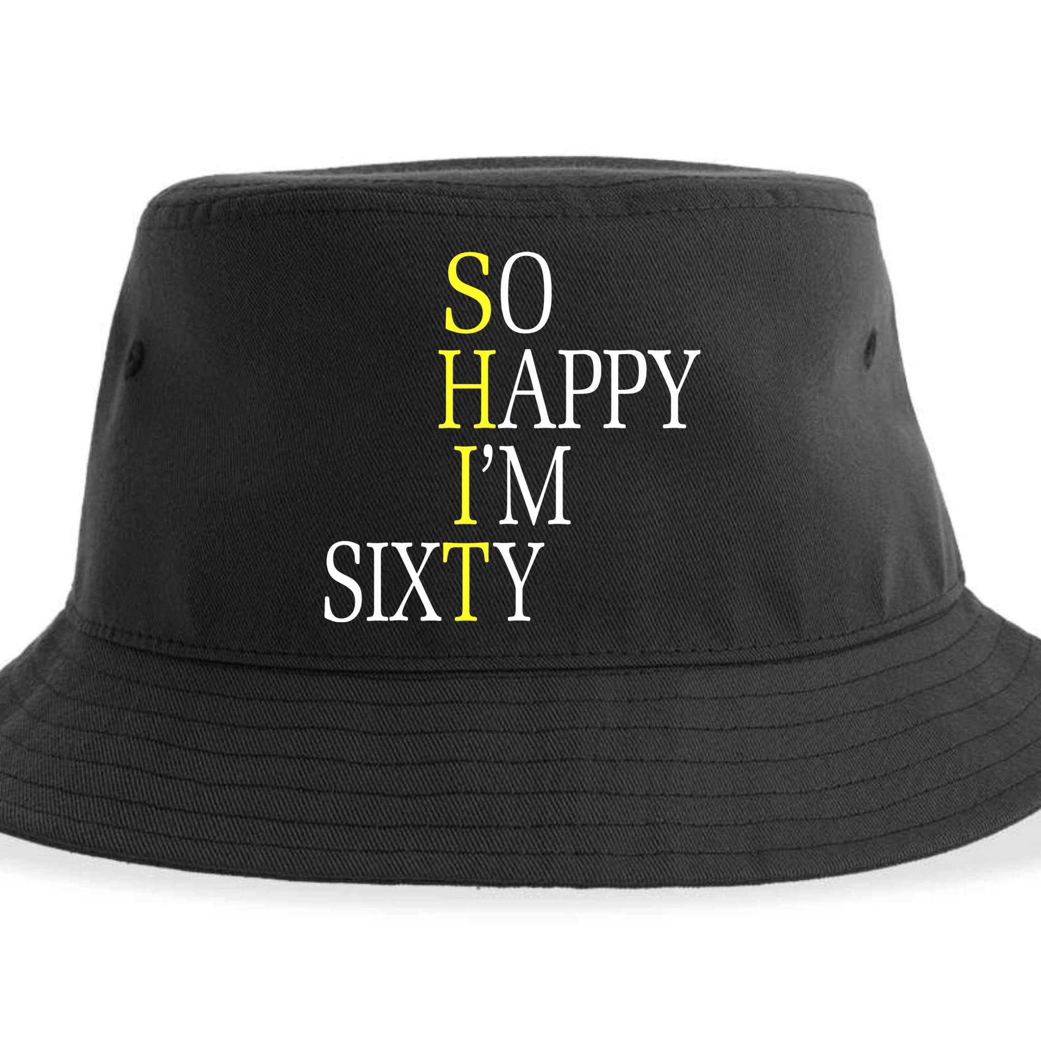 So Happy I'm Sixty 1960 Funny 60th Birthday Gift Sustainable Bucket Hat