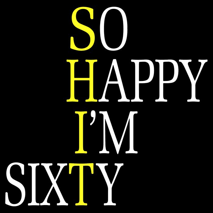 So Happy I'm Sixty 1960 Funny 60th Birthday Gift Sustainable Bucket Hat