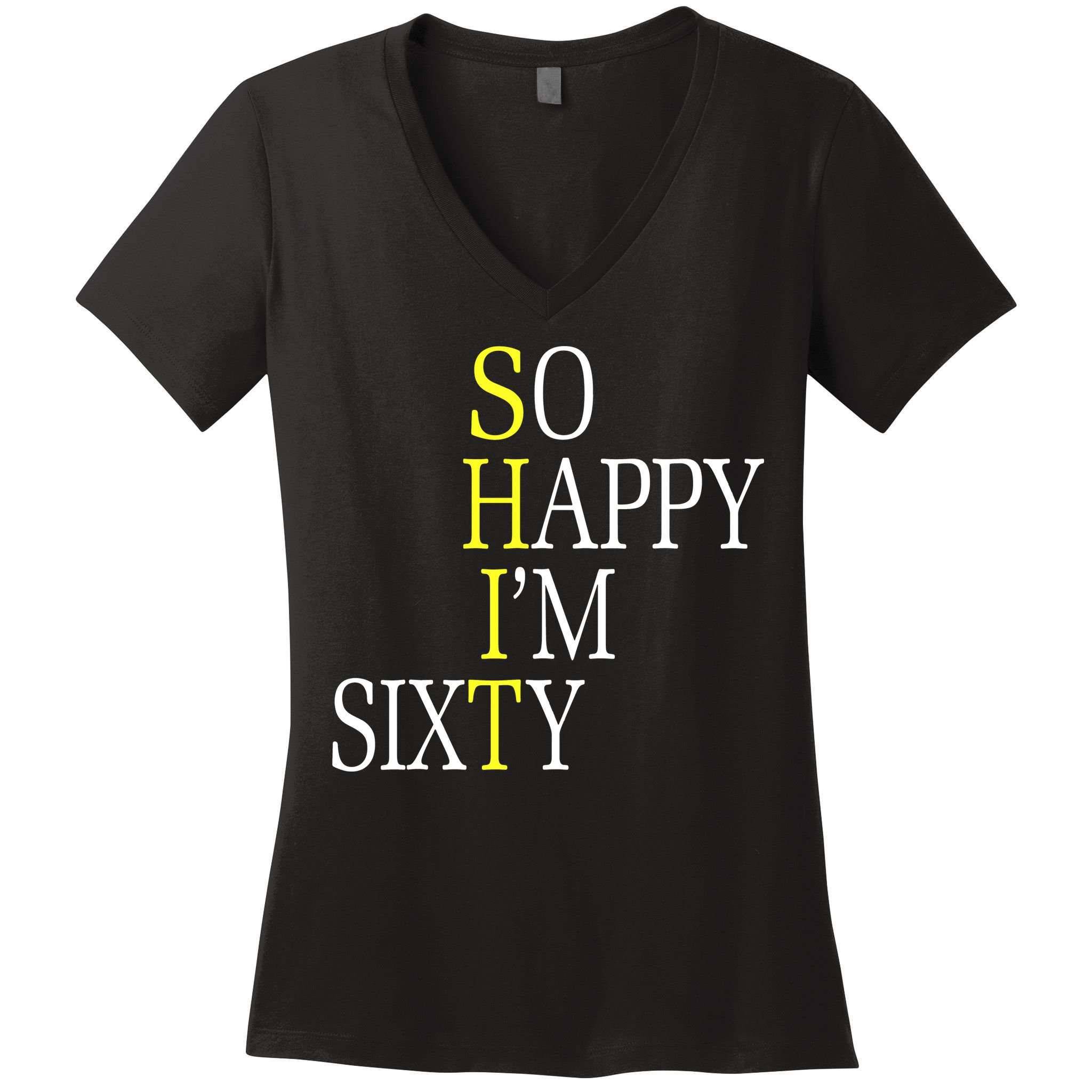 So Happy I'm Sixty 1960 Funny 60th Birthday Gift Women's V-Neck T-Shirt