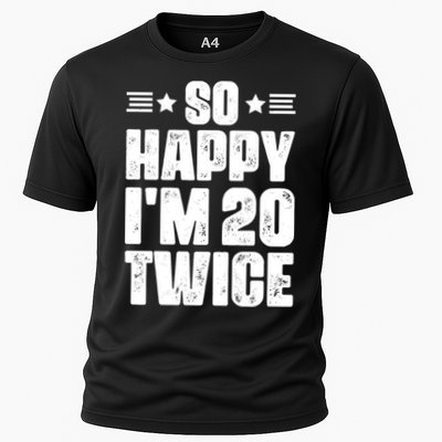 So Happy Im 20 Twice Funny 40th Birthday Performance Shirt