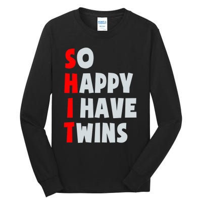 So Happy I Have Twins Funny Parent Twin Mom Dad Mothers Day Tall Long Sleeve T-Shirt