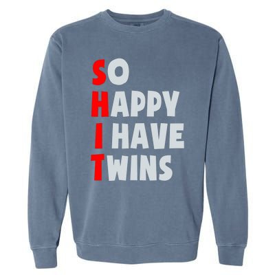 So Happy I Have Twins Funny Parent Twin Mom Dad Mothers Day Garment-Dyed Sweatshirt