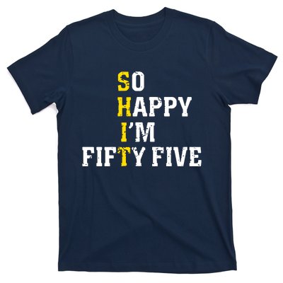 So Happy IM Fifty Five T-Shirt