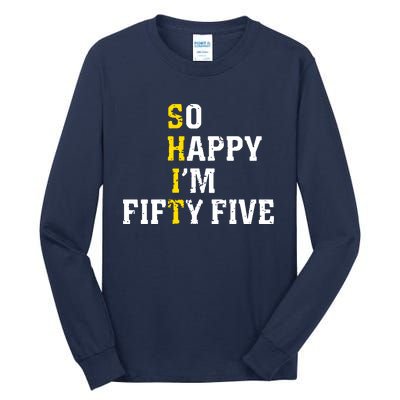 So Happy IM Fifty Five Tall Long Sleeve T-Shirt