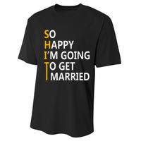 So Happy IM Going To Get To Married Wedding Party Performance Sprint T-Shirt