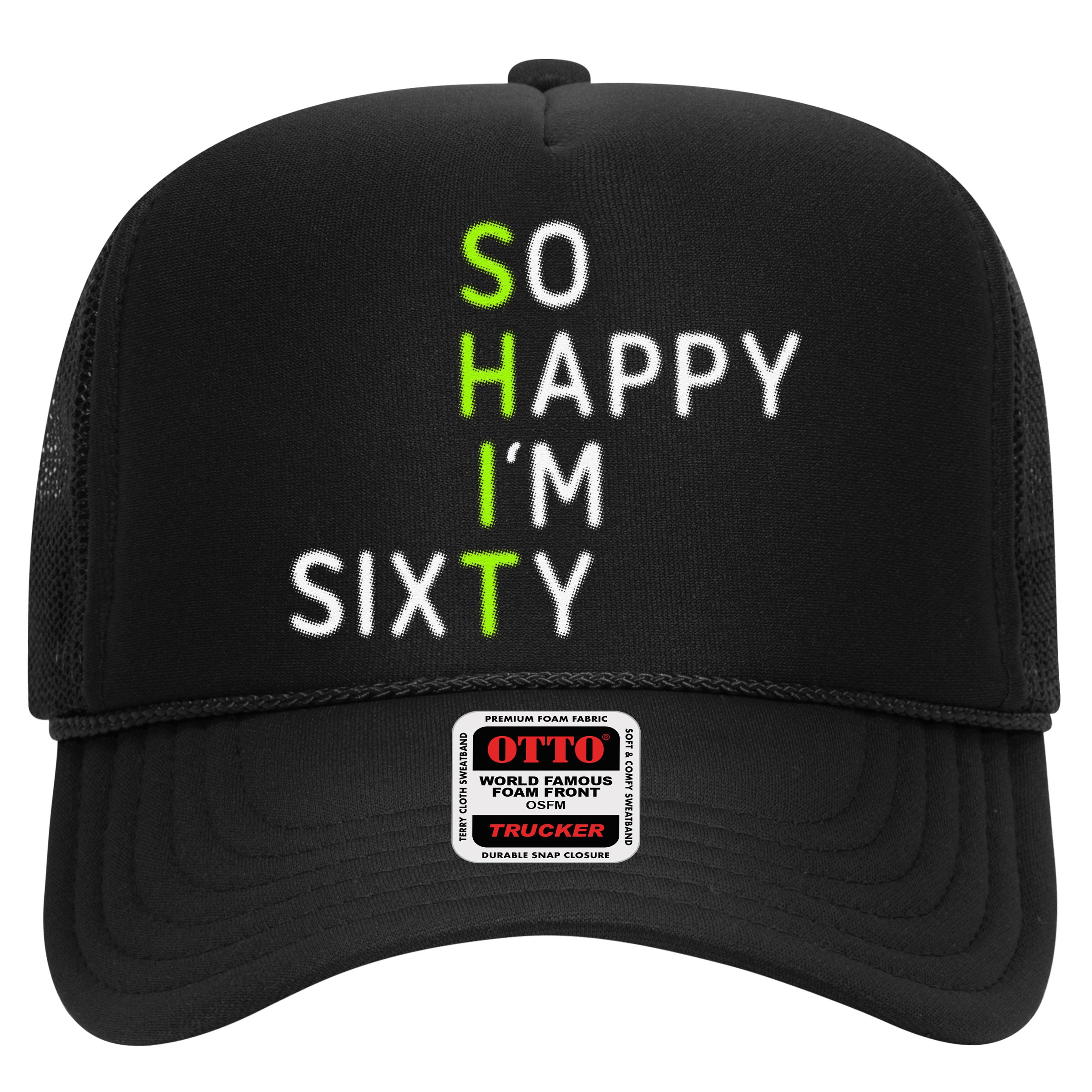 So Happy IM Sixty 60 Year Old Gag Gift Funny 60th Birthday Hat