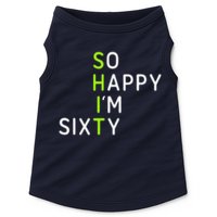 So Happy IM Sixty 60 Year Old Gag Gift Funny 60th Birthday Doggie Tank