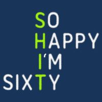 So Happy IM Sixty 60 Year Old Gag Gift Funny 60th Birthday Flat Bill Trucker Hat