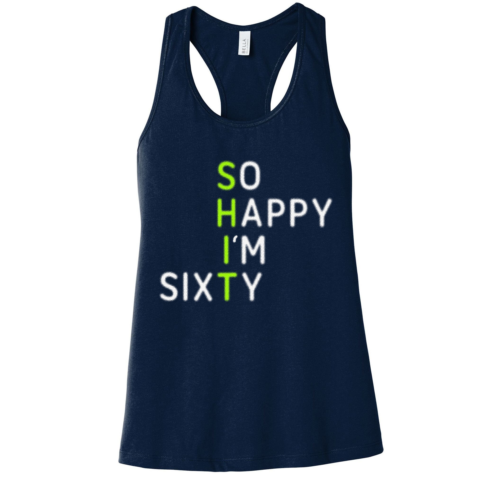 So Happy IM Sixty 60 Year Old Gag Gift Funny 60th Birthday Womens Tank Top