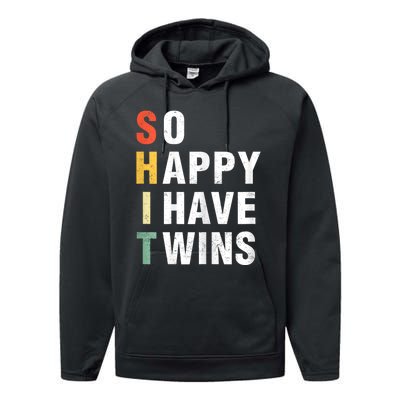 So Happy I Have Twins Funny MotherS Day Fathers Day Mom Dad Performance Fleece Hoodie