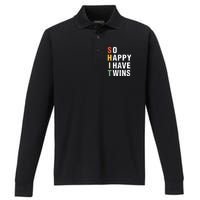 So Happy I Have Twins Funny MotherS Day Fathers Day Mom Dad Performance Long Sleeve Polo