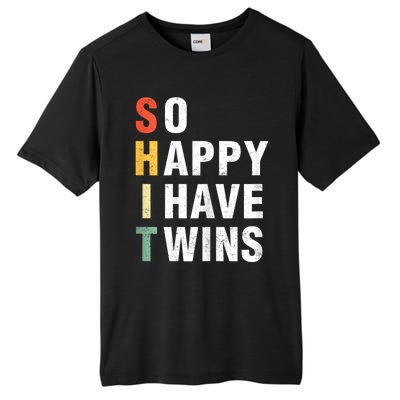 So Happy I Have Twins Funny MotherS Day Fathers Day Mom Dad Tall Fusion ChromaSoft Performance T-Shirt