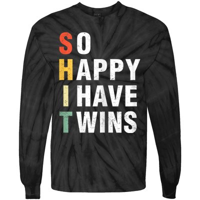 So Happy I Have Twins Funny MotherS Day Fathers Day Mom Dad Tie-Dye Long Sleeve Shirt