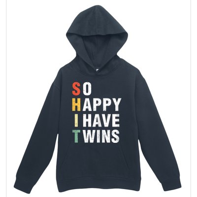 So Happy I Have Twins Funny MotherS Day Fathers Day Mom Dad Urban Pullover Hoodie