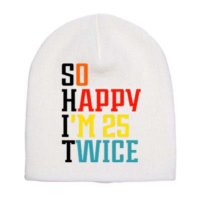 So Happy IM 25 Twice Short Acrylic Beanie