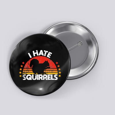 Squirrel Hunting I Hate Squirrel Hunter Retro Design Button