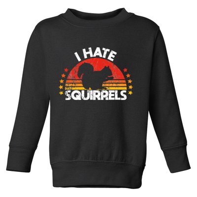 Squirrel Hunting I Hate Squirrel Hunter Retro Design Toddler Sweatshirt