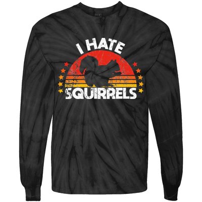Squirrel Hunting I Hate Squirrel Hunter Retro Design Tie-Dye Long Sleeve Shirt
