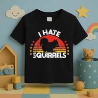 Squirrel Hunting I Hate Squirrel Hunter Retro Design Toddler T-Shirt