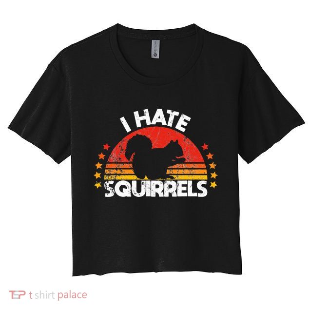 Squirrel Hunting I Hate Squirrel Hunter Retro Design Crop Top