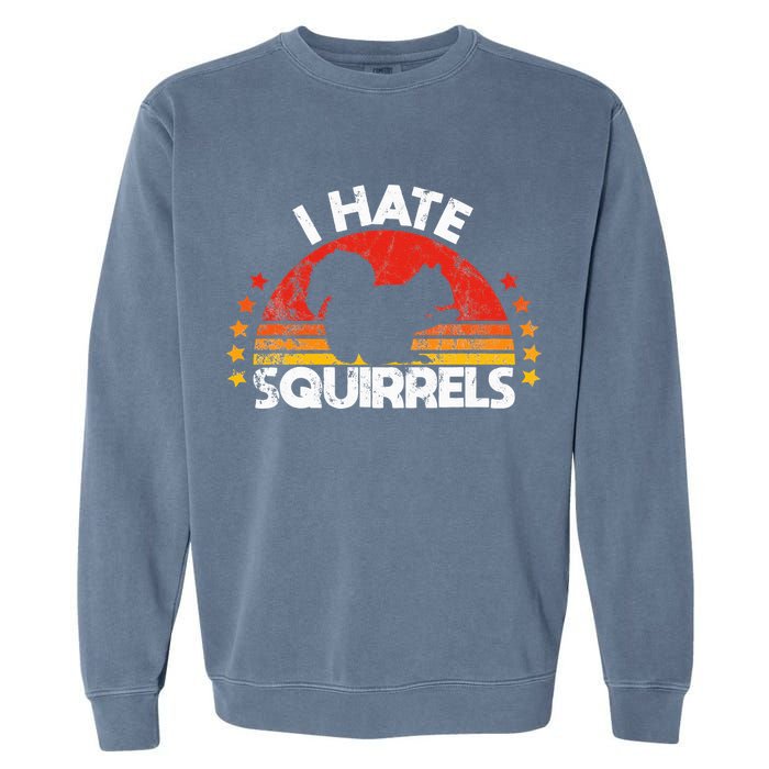 Squirrel Hunting I Hate Squirrel Hunter Retro Design Garment-Dyed Sweatshirt