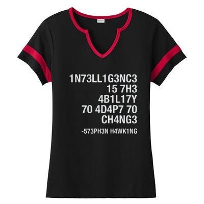 Stephen Hawking Intelligence Is The Ability To Adapt To Change Funny Ladies Halftime Notch Neck Tee