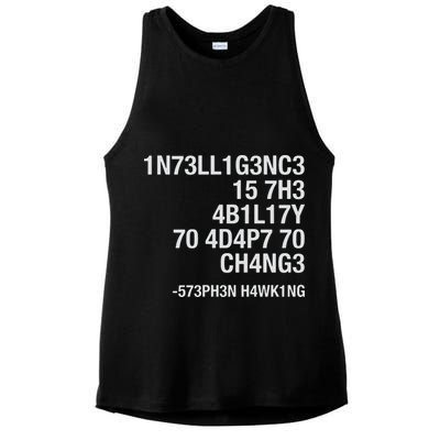 Stephen Hawking Intelligence Is The Ability To Adapt To Change Funny Ladies PosiCharge Tri-Blend Wicking Tank
