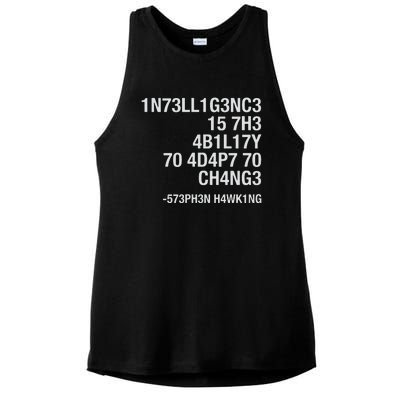 Stephen Hawking Intelligence Is The Ability To Adapt To Change Funny Ladies PosiCharge Tri-Blend Wicking Tank