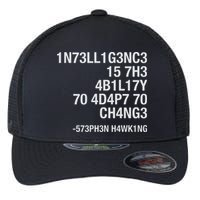 Stephen Hawking Intelligence Is The Ability To Adapt To Change Funny Flexfit Unipanel Trucker Cap