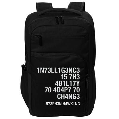 Stephen Hawking Intelligence Is The Ability To Adapt To Change Funny Impact Tech Backpack