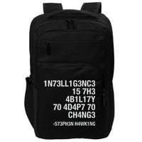 Stephen Hawking Intelligence Is The Ability To Adapt To Change Funny Impact Tech Backpack