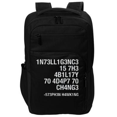 Stephen Hawking Intelligence Is The Ability To Adapt To Change Funny Impact Tech Backpack