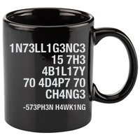Stephen Hawking Intelligence Is The Ability To Adapt To Change Funny 11oz C Handle Ceramic Mug