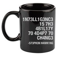Stephen Hawking Intelligence Is The Ability To Adapt To Change Funny 11oz C Handle Ceramic Mug