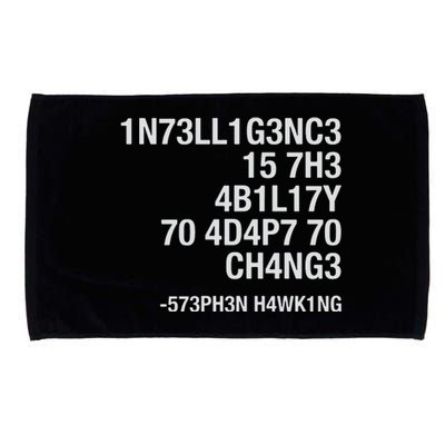 Stephen Hawking Intelligence Is The Ability To Adapt To Change Funny Microfiber Hand Towel