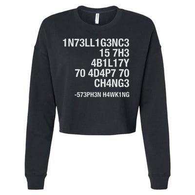 Stephen Hawking Intelligence Is The Ability To Adapt To Change Funny Cropped Pullover Crew