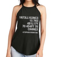 Stephen Hawking Intelligence Is The Ability To Adapt To Change Funny Women's Perfect Tri Rocker Tank