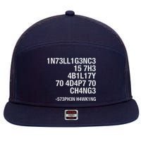 Stephen Hawking Intelligence Is The Ability To Adapt To Change Funny 7 Panel Mesh Trucker Snapback Hat