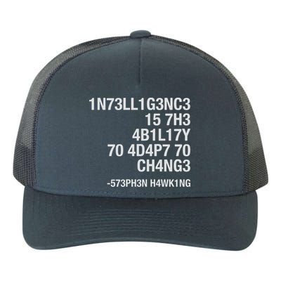 Stephen Hawking Intelligence Is The Ability To Adapt To Change Funny Yupoong Adult 5-Panel Trucker Hat