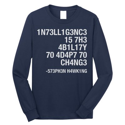 Stephen Hawking Intelligence Is The Ability To Adapt To Change Funny Long Sleeve Shirt