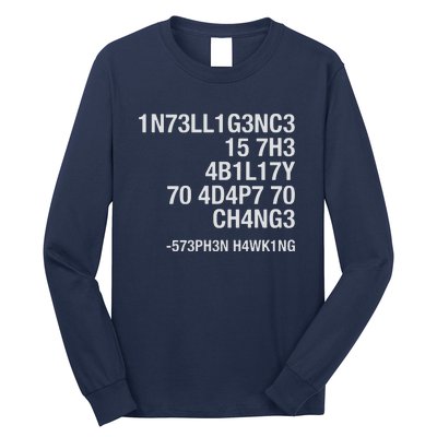 Stephen Hawking Intelligence Is The Ability To Adapt To Change Funny Long Sleeve Shirt