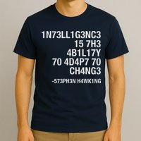 Stephen Hawking Intelligence Is The Ability To Adapt To Change Funny T-Shirt