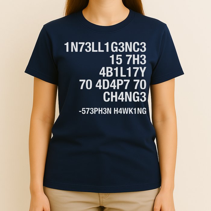 Stephen Hawking Intelligence Is The Ability To Adapt To Change Funny T-Shirt