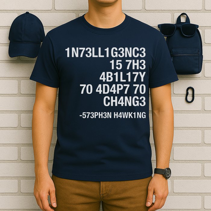 Stephen Hawking Intelligence Is The Ability To Adapt To Change Funny T-Shirt