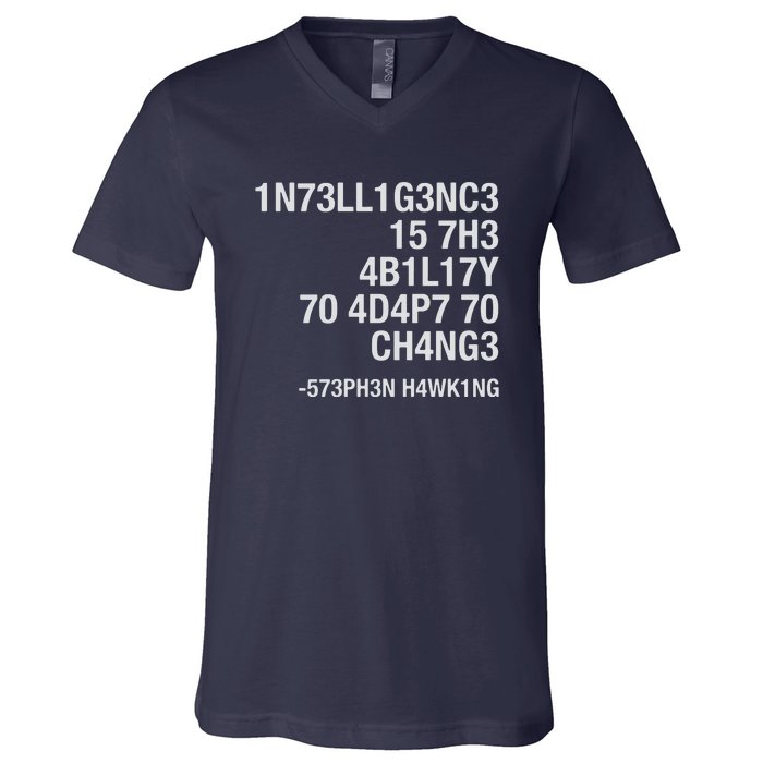 Stephen Hawking Intelligence Is The Ability To Adapt To Change Funny V-Neck T-Shirt